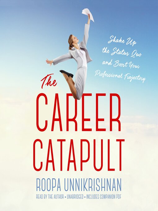 Title details for The Career Catapult by Roopa Unnikrishnan - Available